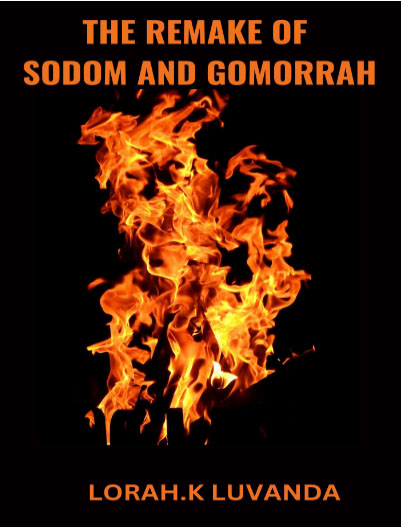 The remake of sodom and Gomorrah